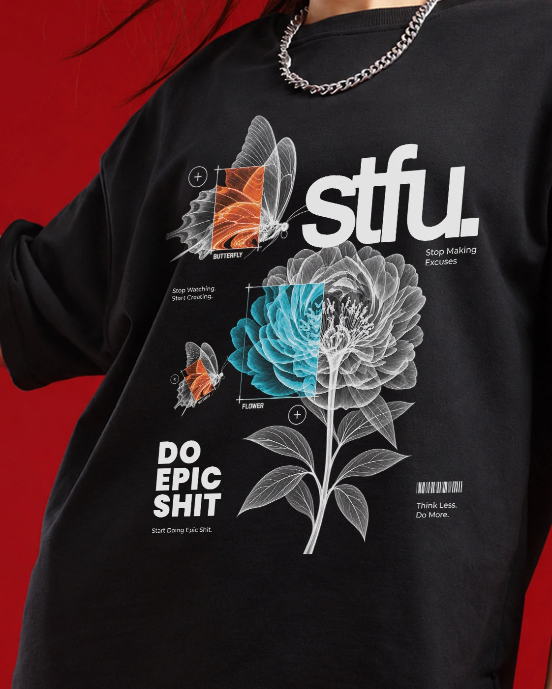 STFU Do Epic Shit Oversized T-Shirt