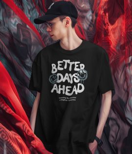Better Days Ahead Sample T-Shirt